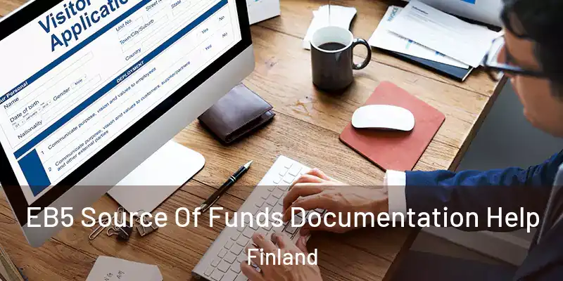 EB5 Source Of Funds Documentation Help Finland