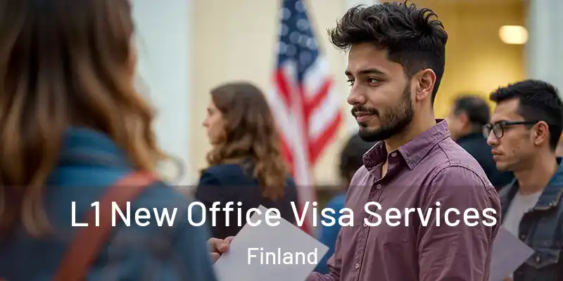  L1 New Office Visa Services Finland