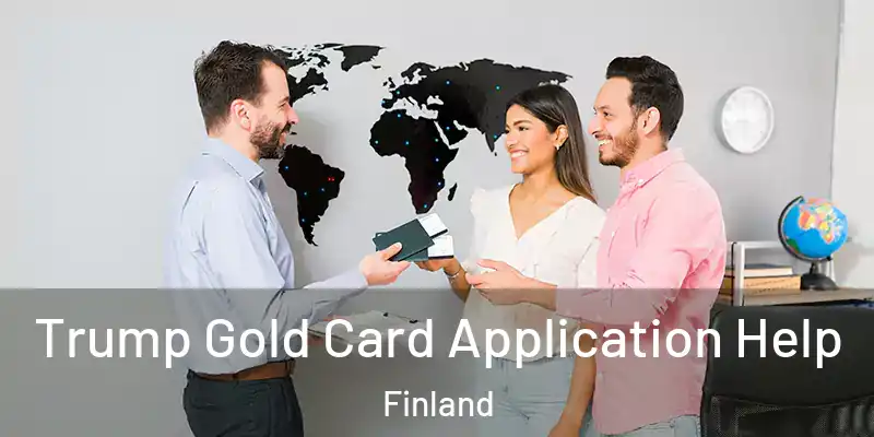 Trump Gold Card Application Help Finland