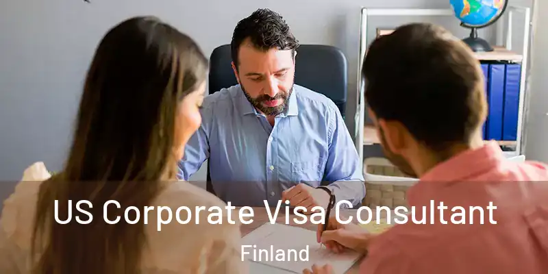  US Corporate Visa Consultant Finland