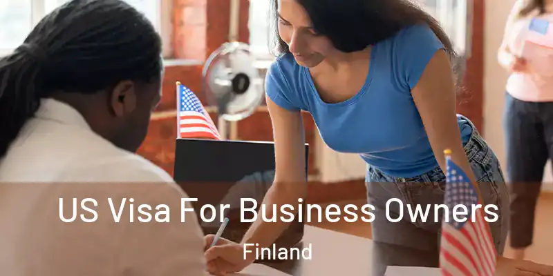  US Visa For Business Owners Finland